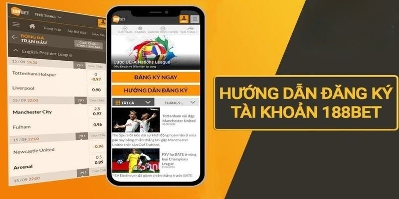 Hướng dẫn bet thủ cách thức đăng ký 188BET nhanh chóng 