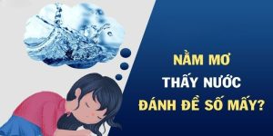 Nằm mơ thấy nước 188BET